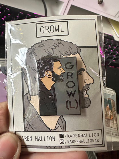 Growl- He Series Pin