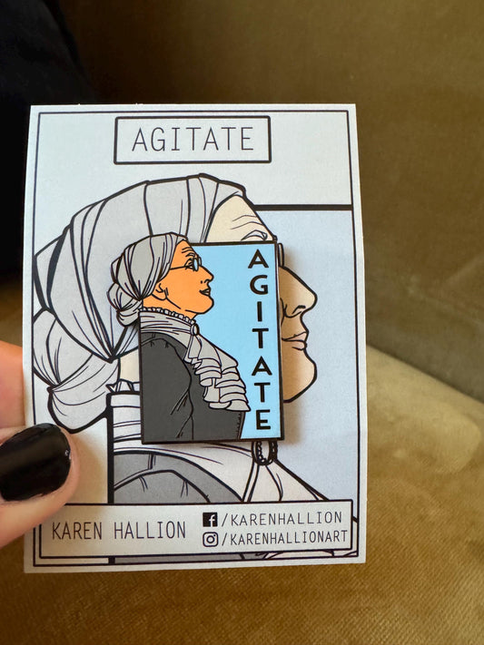 Susan B. Anthony - She Series Pin Agitate-