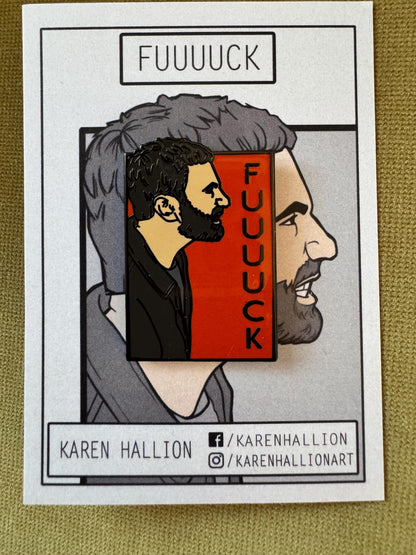 F*#**K- He Series Pin
